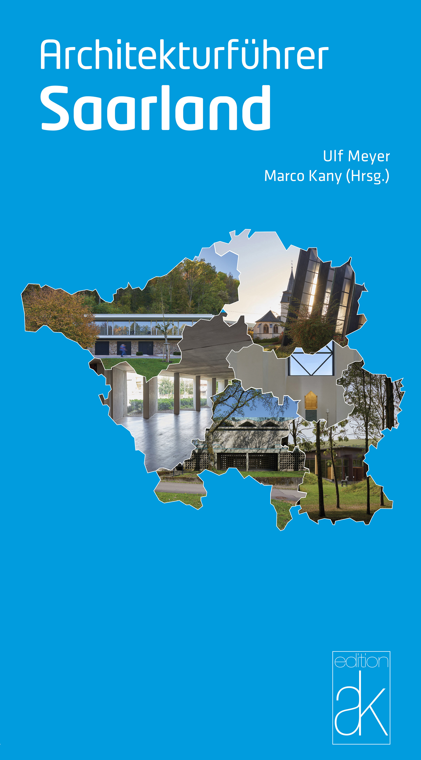 Nach über 20 Jahren: Ein neuer Architekturführer für das Saarland