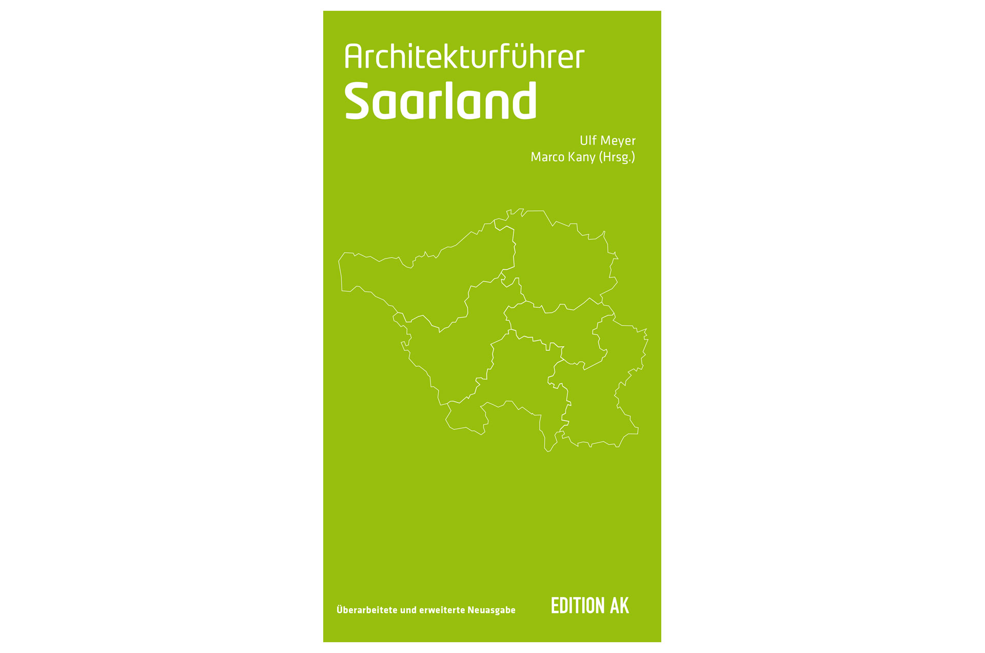 Architekturführer Saarland: aktualisierte und erweiterte Neuausgabe, 2024