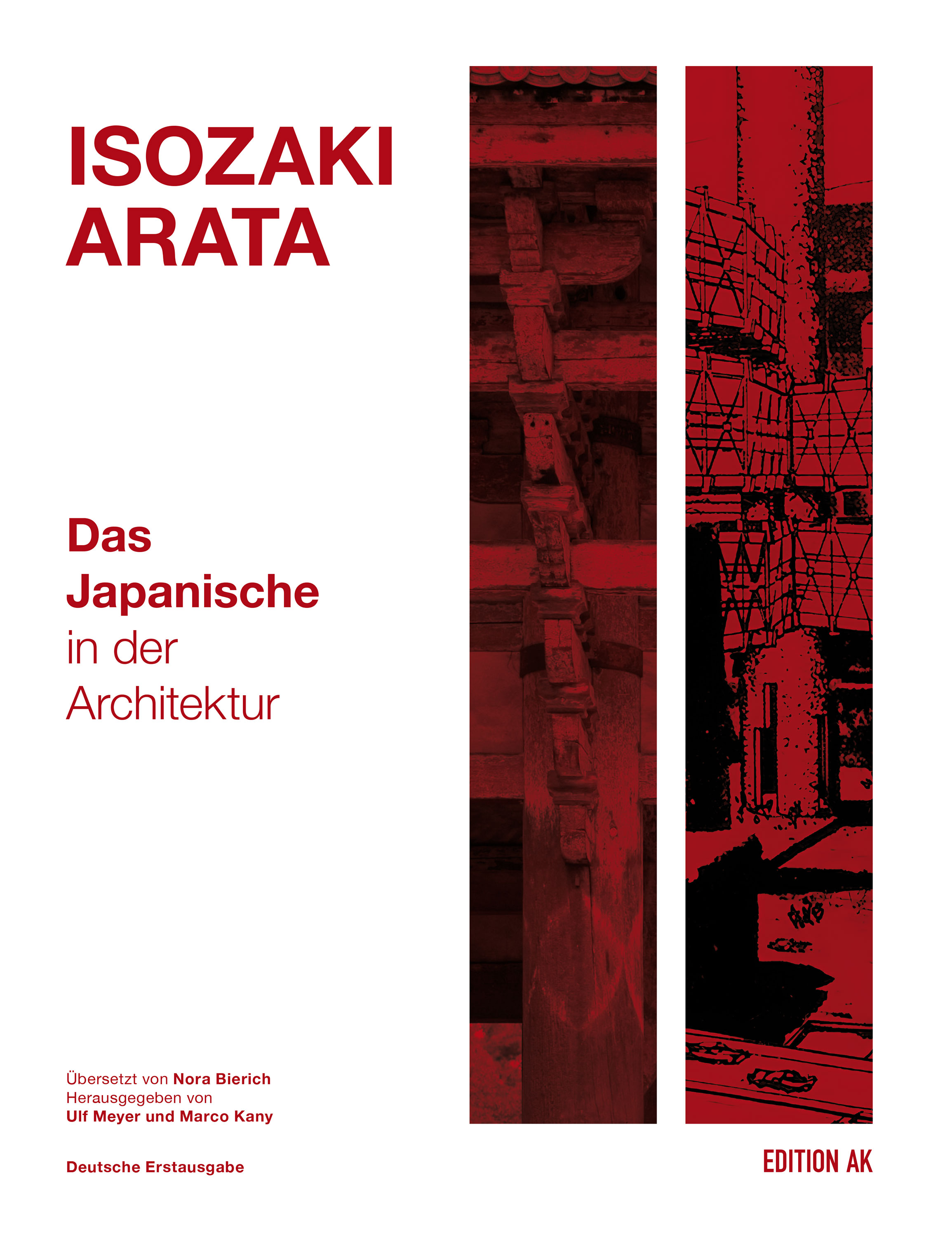 Deutsche Erstausgabe von Arata Isozakis »Das Japanische« in der Architektur